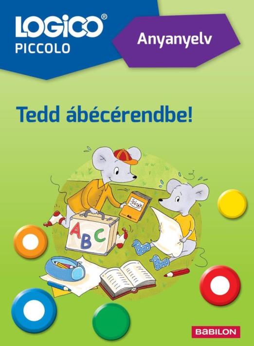 LOGICO PICCOLO - ANYANYELV: TEDD ÁBÉCÉRENDBE!