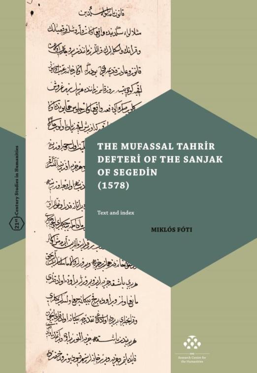 THE MUFASSAL TAHRIR DEFTERI OF THE SANJAK OF SEGEDIN (1578)