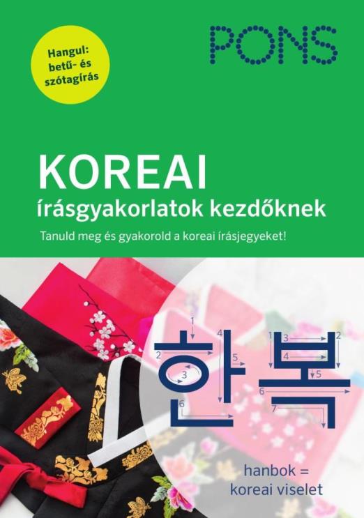 KOREAI ÍRÁSGYAKORLATOK KEZDŐKNEK - PONS