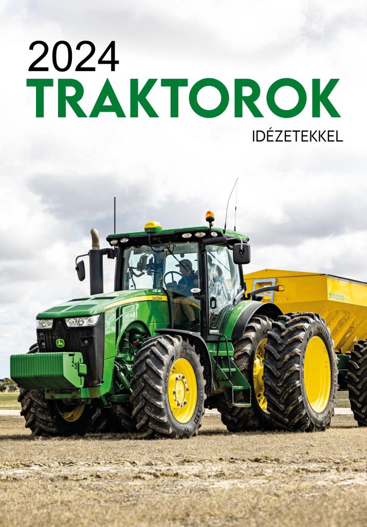 NAPTÁR - TRAKTOROK IDÉZETEKKEL - 2024