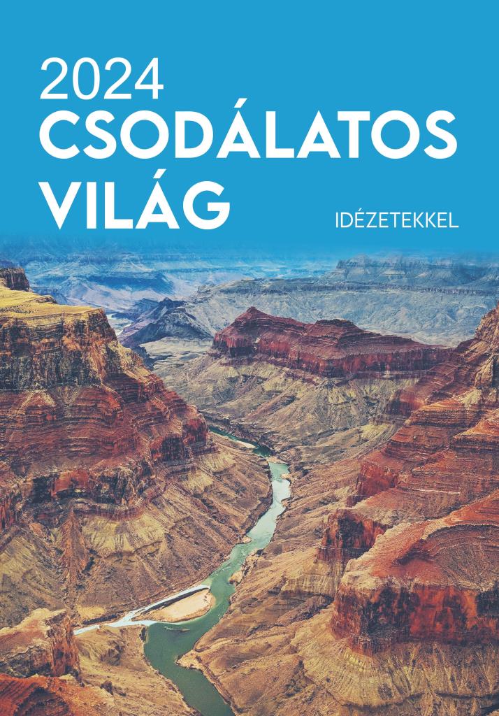 NAPTÁR - CSODÁLATOS VILÁG IDÉZETEKKEL 2024