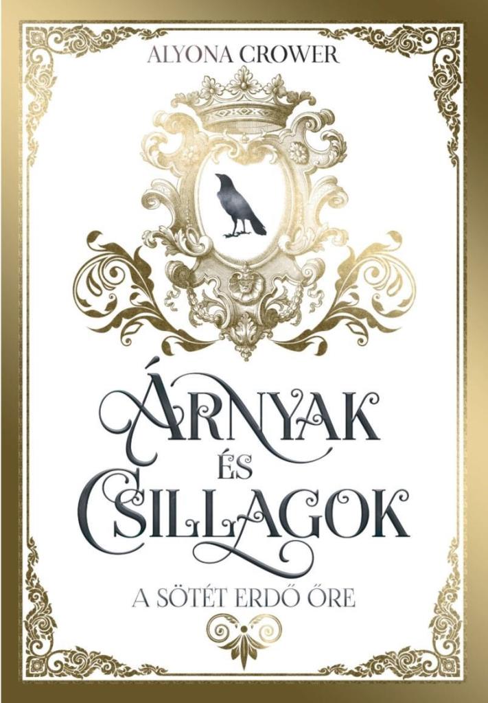 ÁRNYAK ÉS CSILLAGOK - A SÖTÉT ERDŐ ŐRE