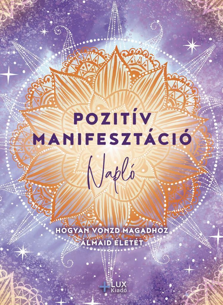 POZITÍV MANIFESZTÁCIÓ - NAPLÓ