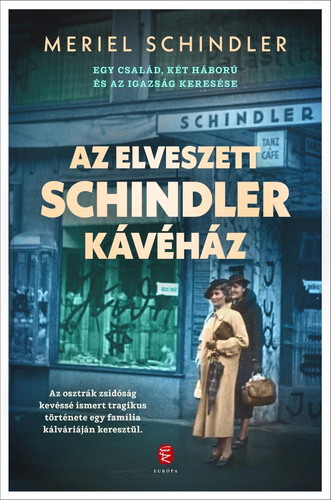 AZ ELVESZETT SCHINDLER KÁVÉHÁZ