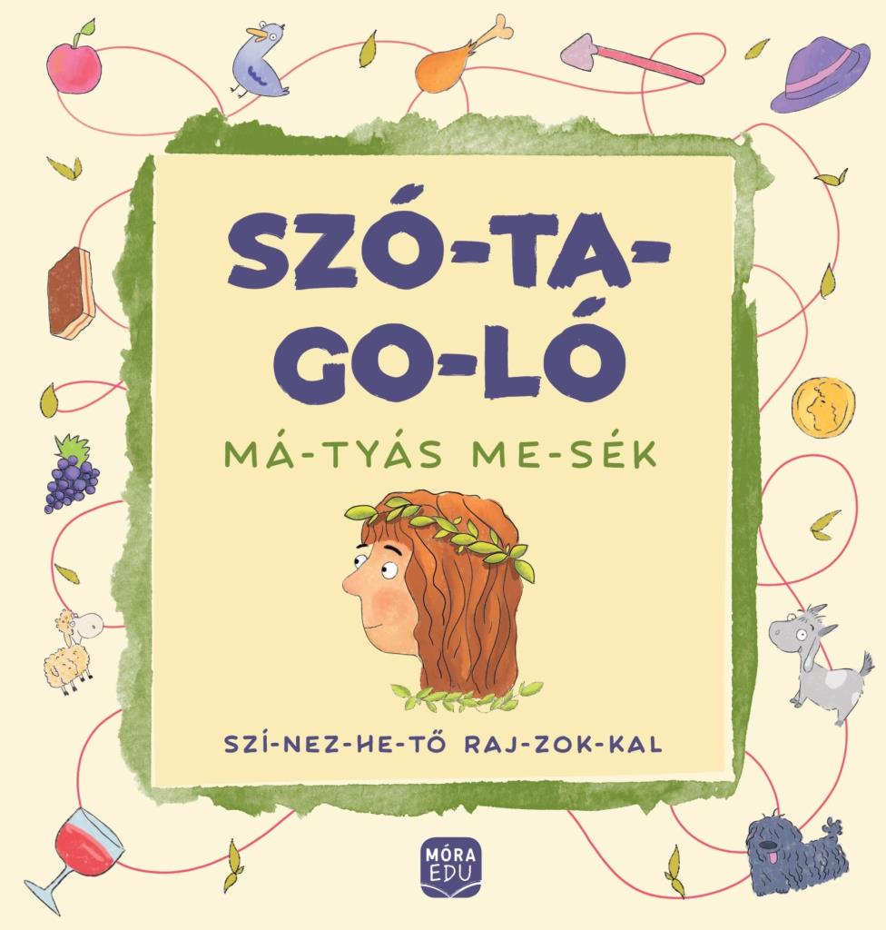 SZÓTAGOLÓ - MÁTYÁS MESÉK