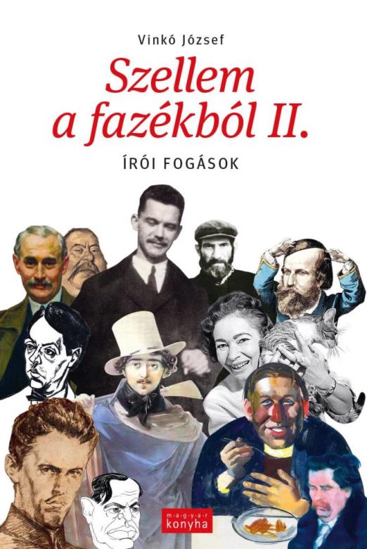 SZELLEM A FAZÉKBÓL II. - ÍRÓI FOGÁSOK