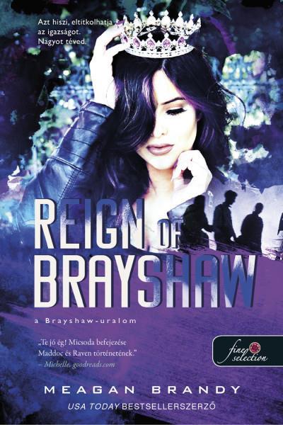 REIGN OF BRAYSHAW - A BRAYSHAW-URALOM (A BANDA 3.)