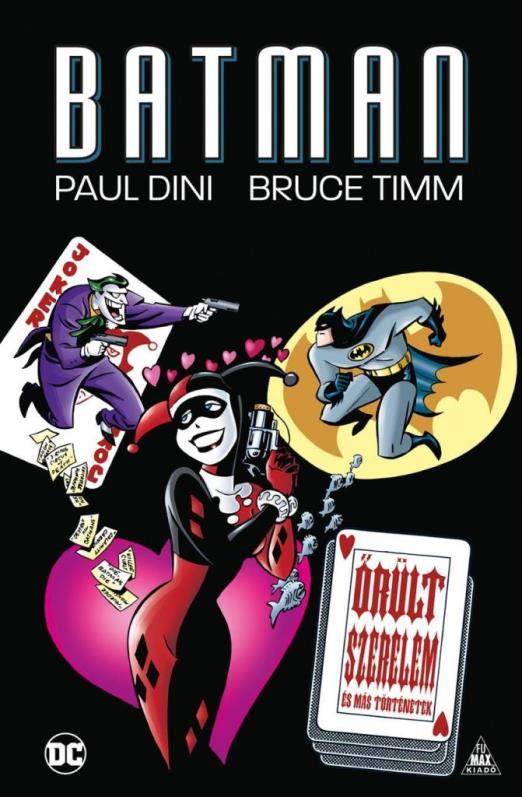 BATMAN: ŐRÜLT SZERELEM ÉS MÁS TÖRTÉNETEK