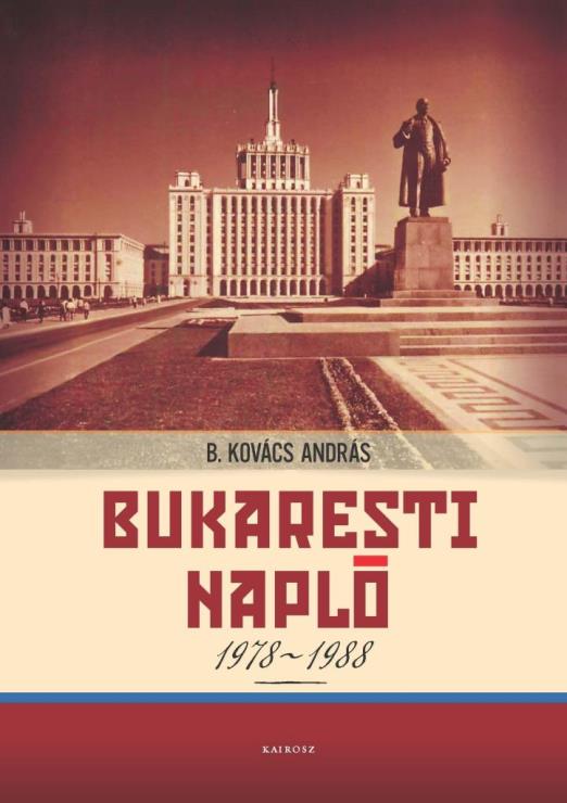 BUKARESTI NAPLÓ 1978-1988