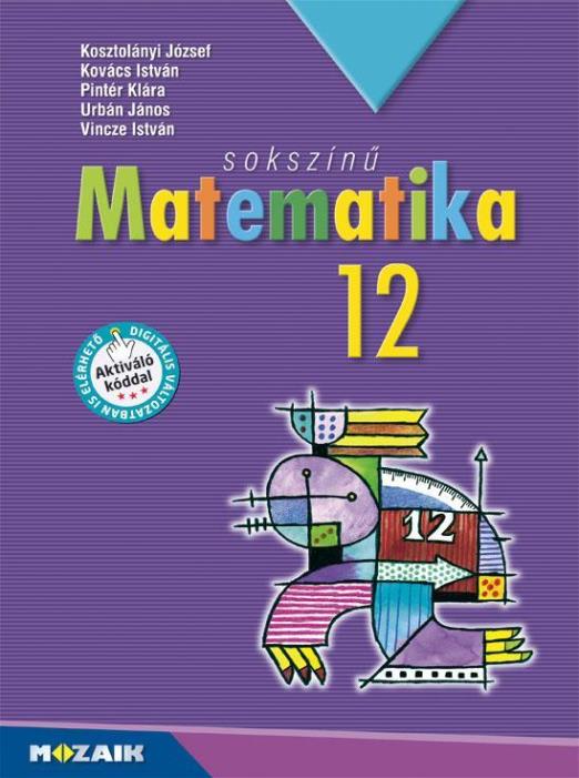 SOKSZÍNŰ MATEMATIKA 12. TK. (MS-2312U) - AKTIVÁLÓ KÓDDAL