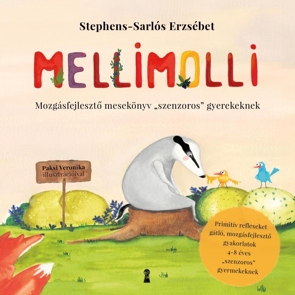 MELLIMOLLI - MOZGÁSFEJLESZTŐ MESEKÖNYV  \"SZENZOROS\" GYEREKEKNEK