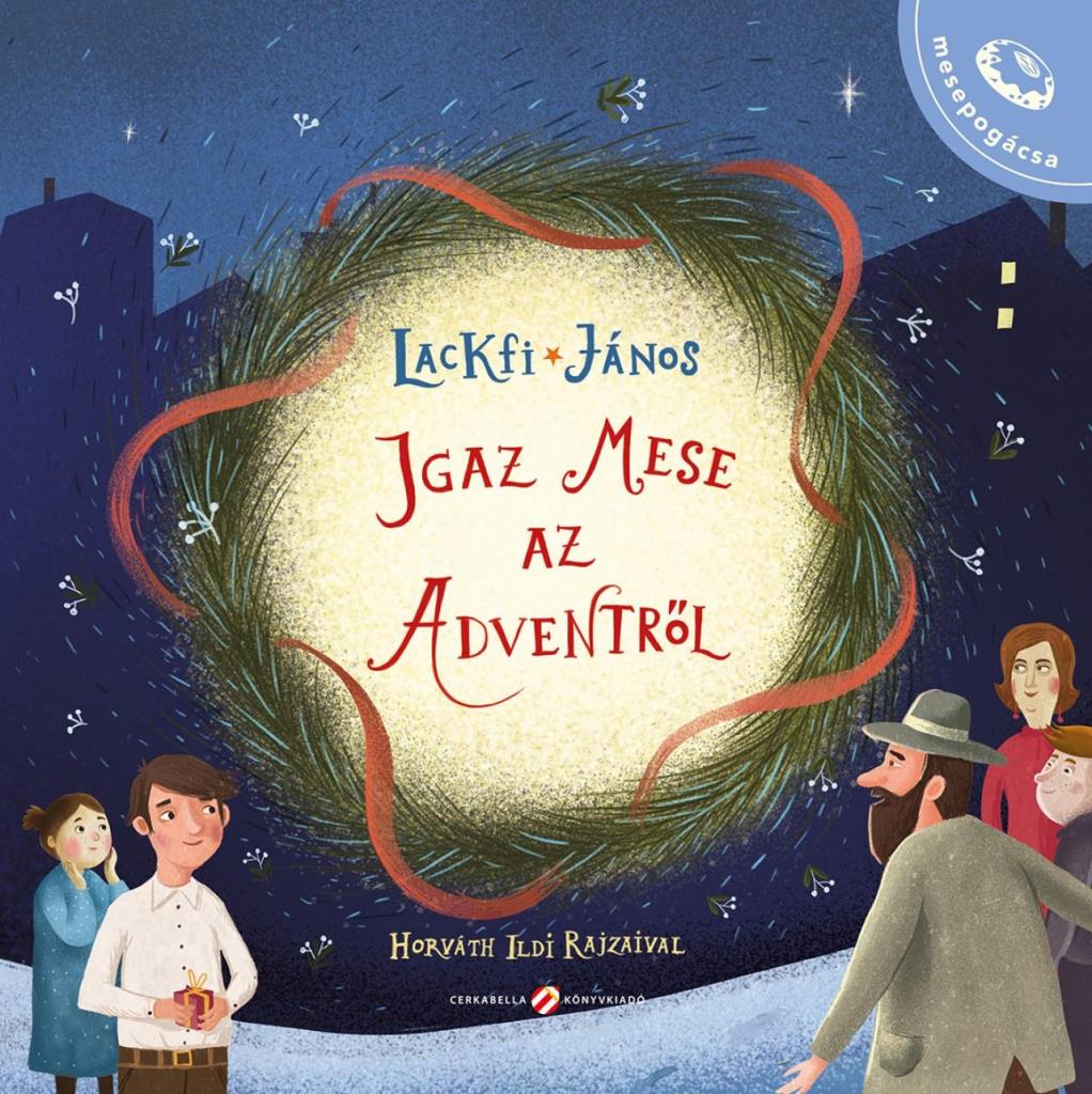 IGAZ MESE AZ ADVENTRŐL