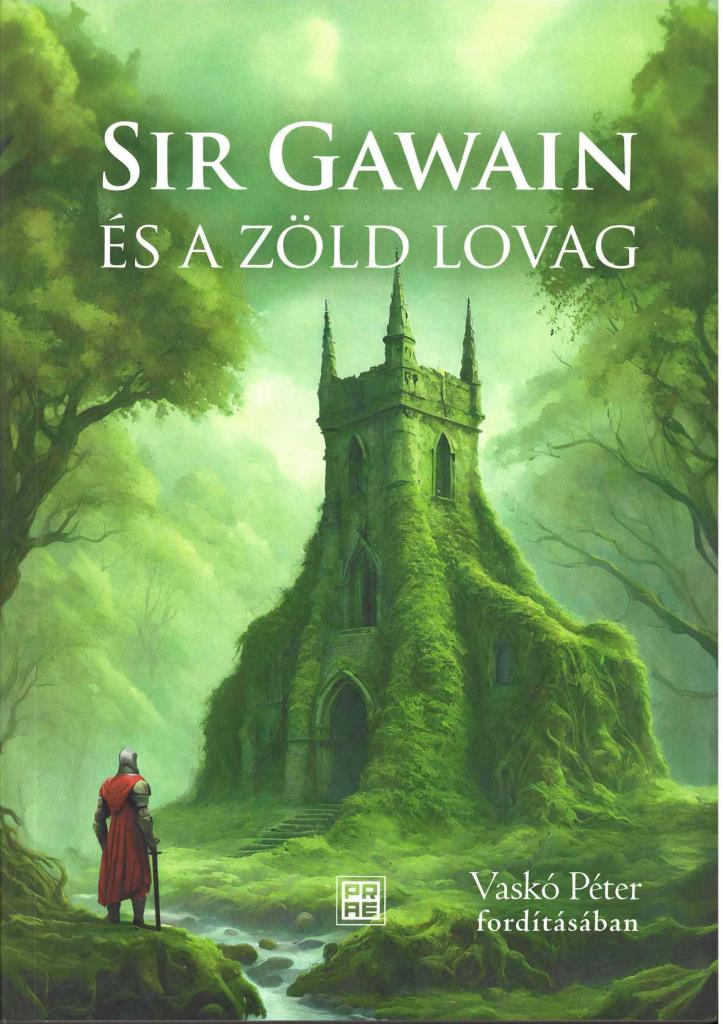 SIR GAWAIN ÉS A ZÖLD LOVAG