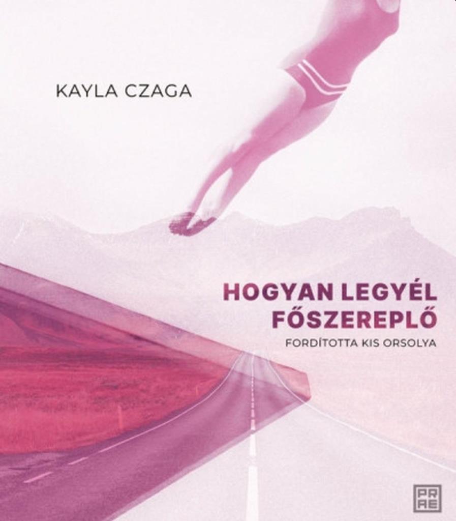 HOGYAN LEGYÉL FŐSZEREPLŐ