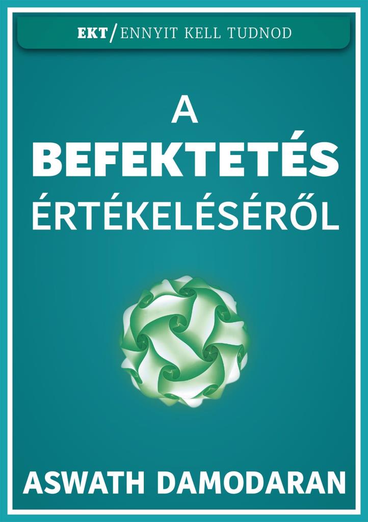 A BEFEKTETÉS ÉRTÉKELÉSÉRŐL