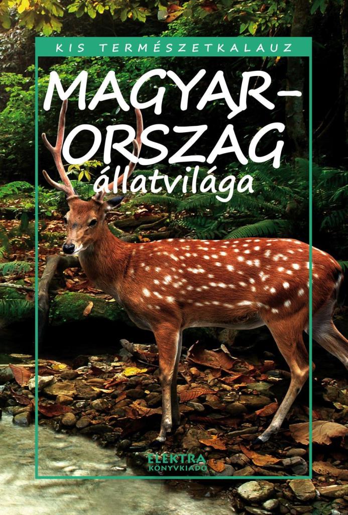 MAGYARORSZÁG ÁLLATVILÁGA