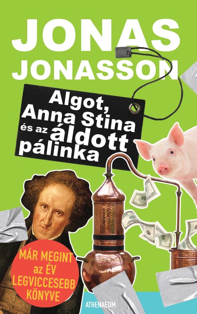 ALGOT, ANNA STINA ÉS AZ ÁLDOTT PÁLINKA