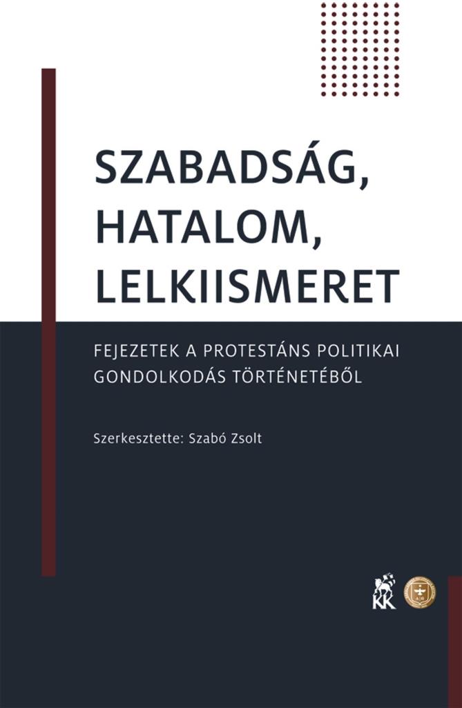 SZABADSÁG, HATALOM, LELKIISMERET