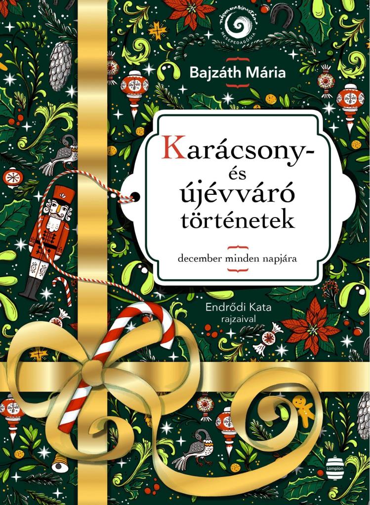 KARÁCSONY- ÉS ÚJÉVVÁRÓ TÖRTÉNETEK - DECEMBER MINDEN NAPJÁRA