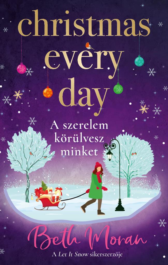 CHRISTMAS EVERY DAY  A SZERELEM KÖRÜLVESZ MINKET