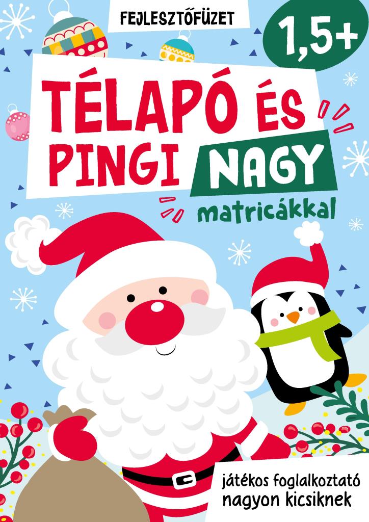 TÉLAPÓ ÉS PINGI - FEJLESZTŐFÜZET NAGY MATRICÁKKAL