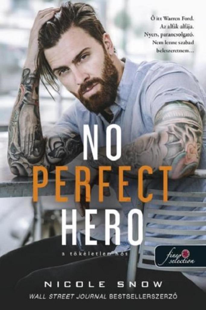 NO PERFECT HERO  A TÖKÉLETLEN HŐS