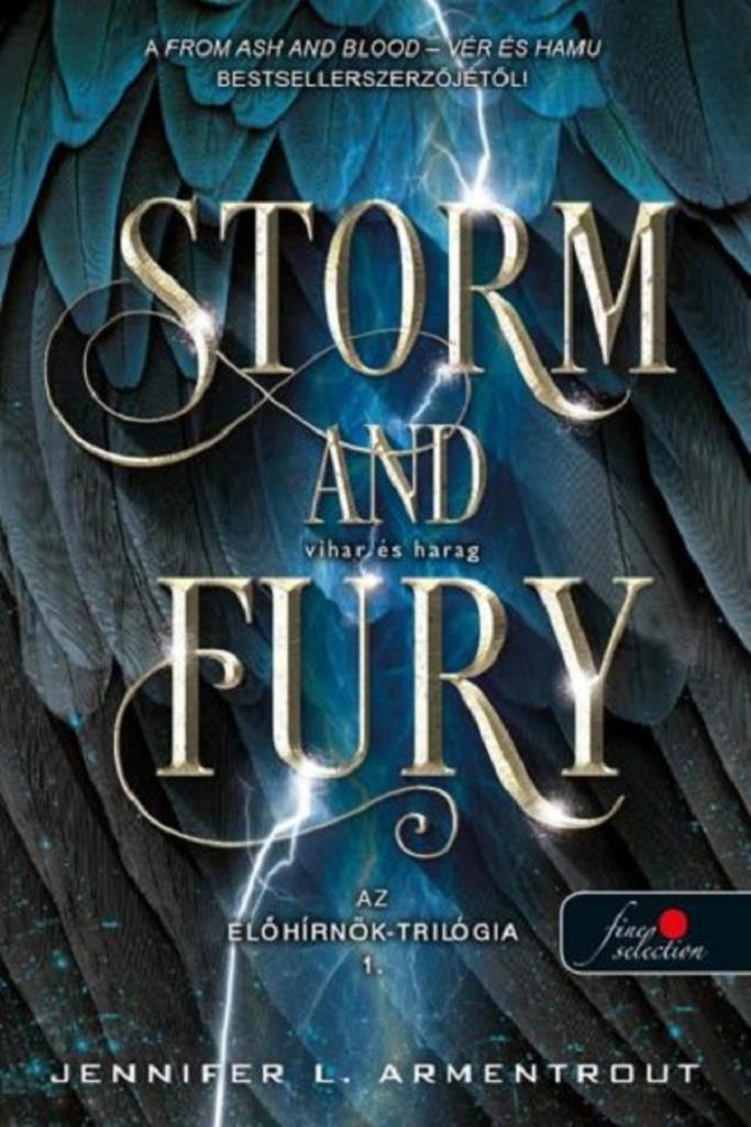 STORM AND FURY  VIHAR ÉS HARAG - AZ ELŐHÍRNÖK TRILÓGIA 1.