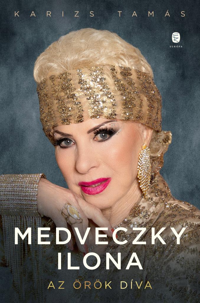 MEDVECZKY ILONA - AZ ÖRÖK DÍVA