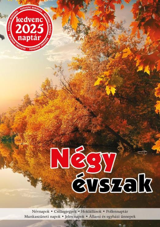 KEDVENC NAPTÁR 2025 NÉGY ÉVSZAK