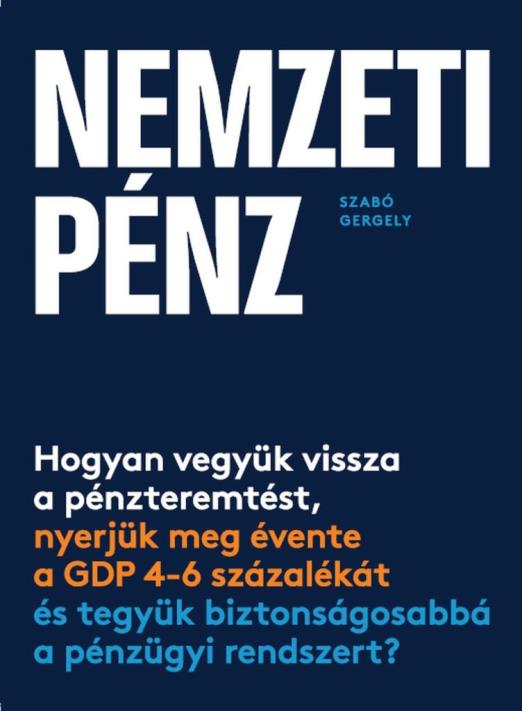 NEMZETI PÉNZ - HOGYAN VEGYÜK VISSZA A PÉNZTERMÉST....