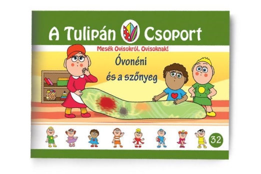 ÓVÓNÉNI ÉS A SZŐNYEG - A TULIPÁN CSOPORT 32.