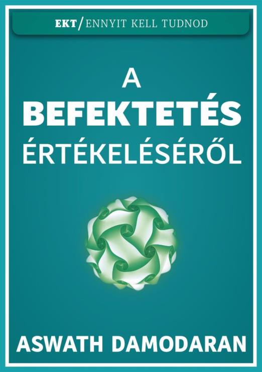 A BEFEKTETÉS ÉRTÉKELÉSÉRŐL