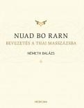 NUAD BO RARN - BEVEZETÉS A THAI MASSZÁZSBA