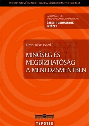 MINŐSÉG ÉS MEGBÍZHATÓSÁG A MENEDZSMENTBEN