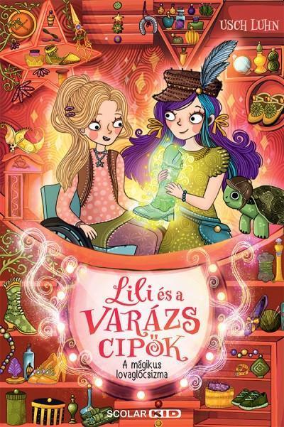 LILI ÉS A VARÁZSCIPŐK 7 -  A MÁGIKUS LOVAGLÓCSIZMA