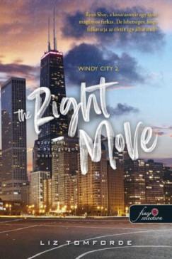 THE RIGHT MOVE - WINDY CITY 2. - SZERELEM A HAZUGSÁGOK KÖZÖTT