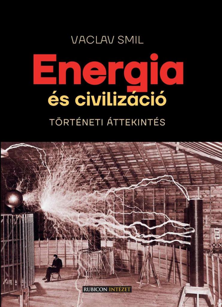 ENERGIA ÉS CIVILIZÁCIÓ - TÖRTÉNETI ÁTTEKINTÉS