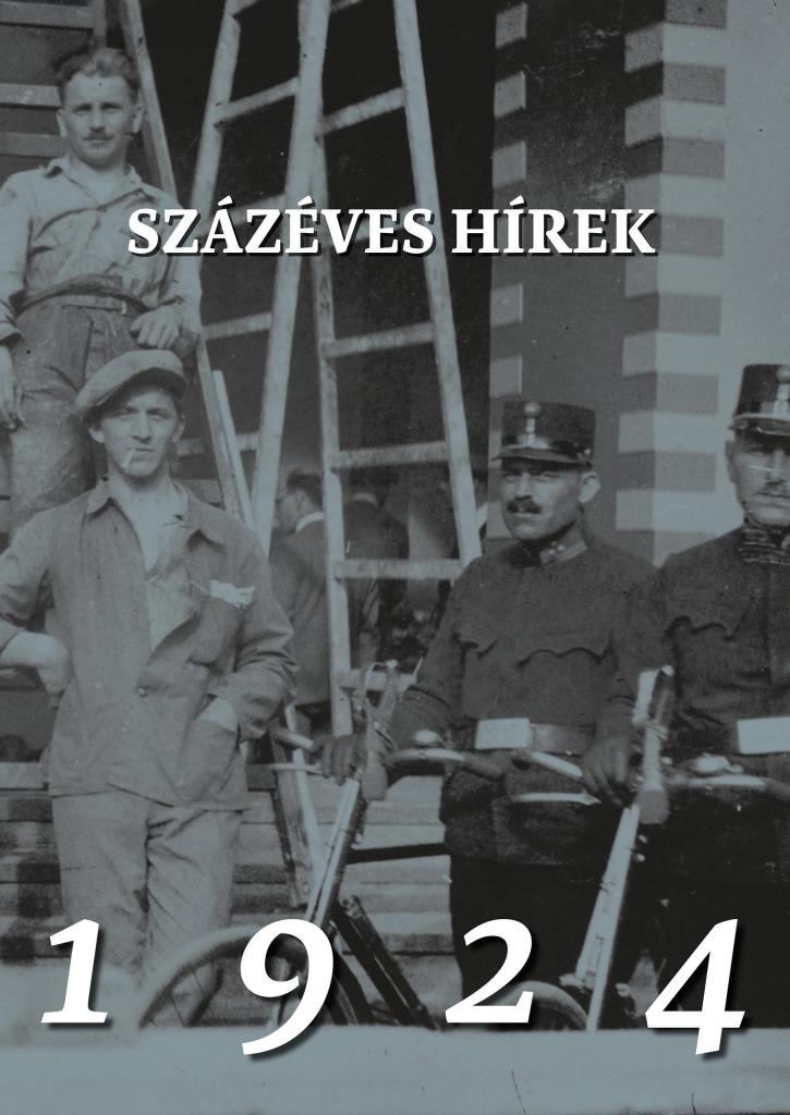 SZÁZÉVES HÍREK. 1924