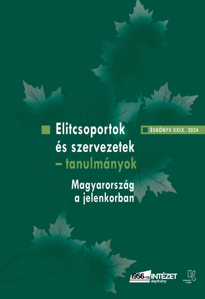 ELITCSOPORTOK ÉS SZERVEZETEK - TANULMÁNYOK (MAGYARORSZÁG A JELENKORBAN)