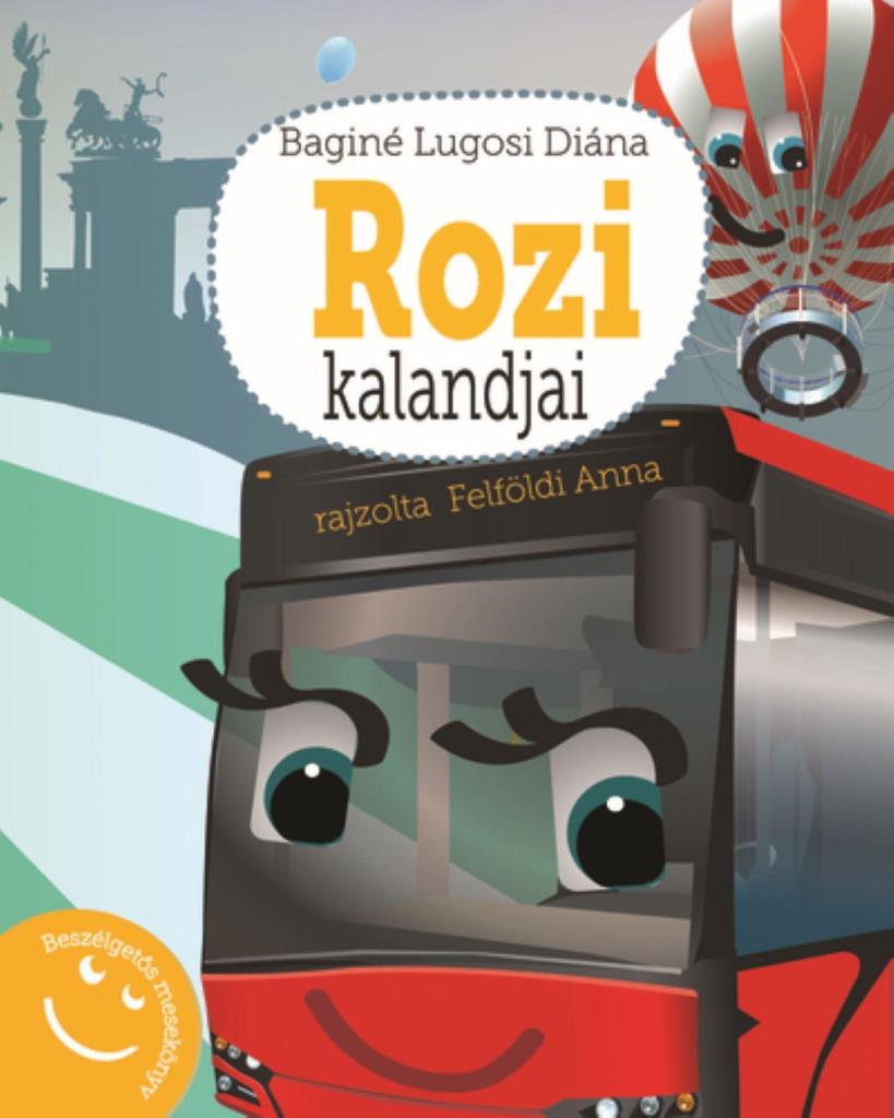 ROZI KALANDJAI - BESZÉLGETŐS MESEKÖNYV