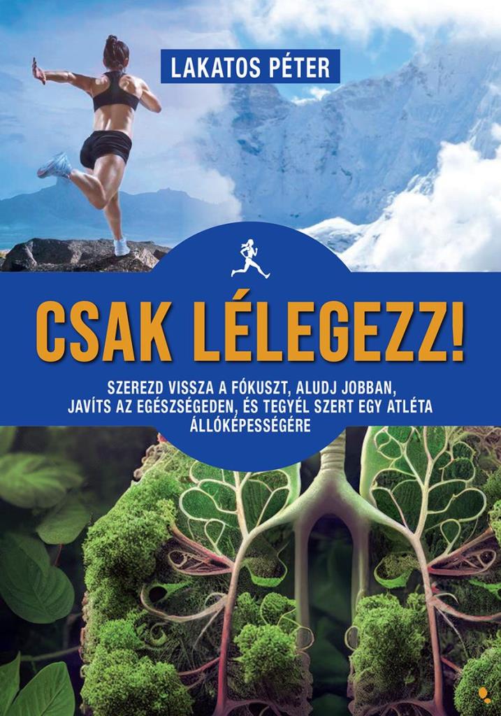 CSAK LÉLEGEZZ!