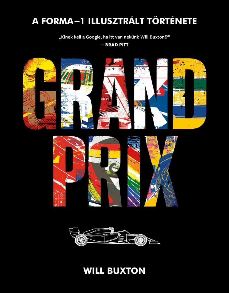 GRAND PRIX - A FORMA1 ILLUSZTRÁLT TÖRTÉNETE