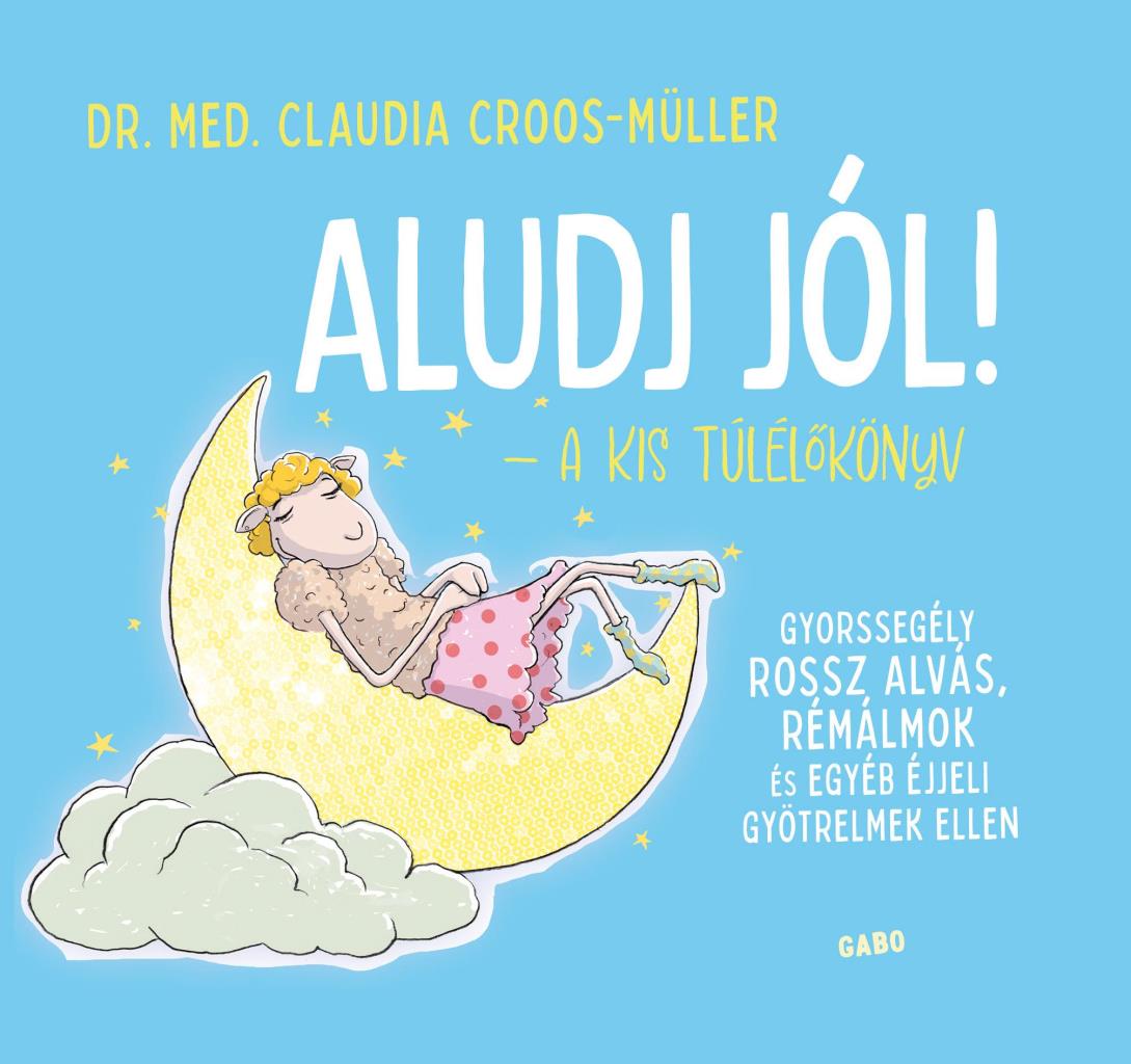 ALUDJ JÓL! - A KIS TÚLÉLŐKÖNYV