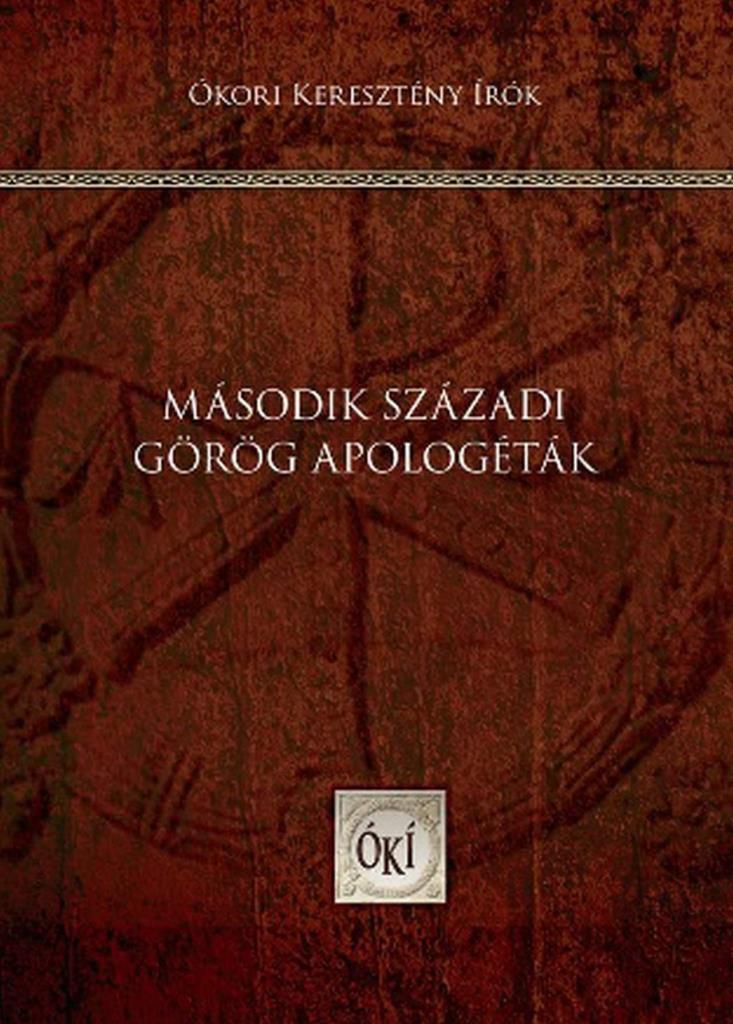 MÁSODIK SZÁZADI GÖRÖG APOLOGÉTÁK