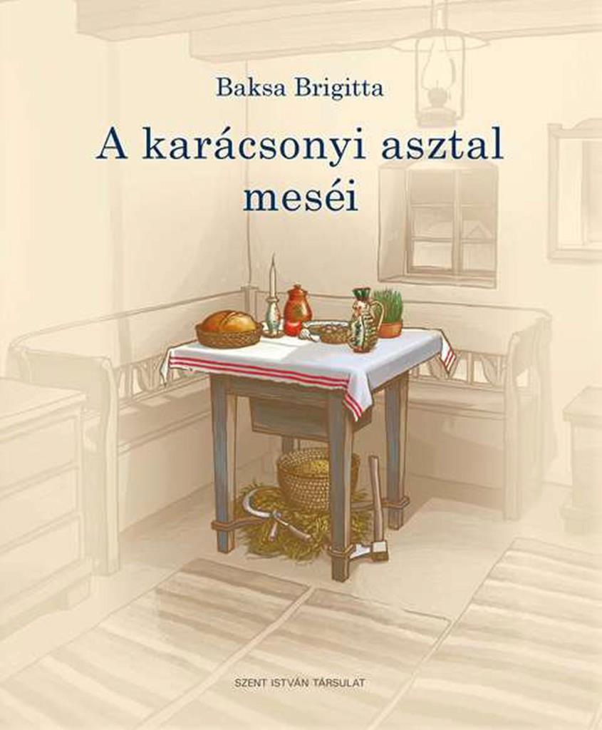 A KARÁCSONYI ASZTAL MESÉI