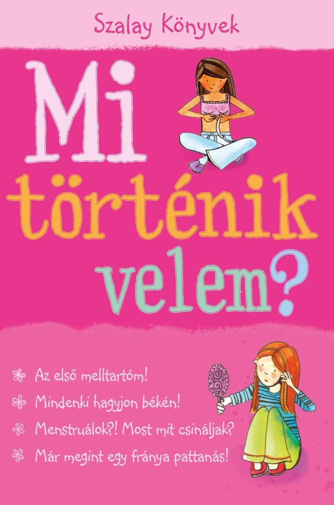 MI TÖRTÉNIK VELEM? LÁNY