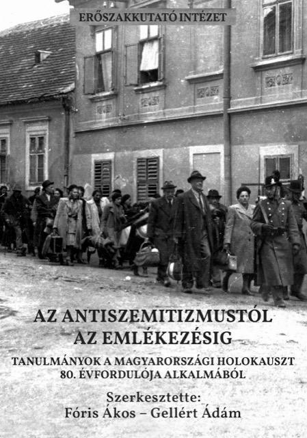 AZ ANTISZEMITIZMUSTÓL AZ EMLÉKEZÉSIG