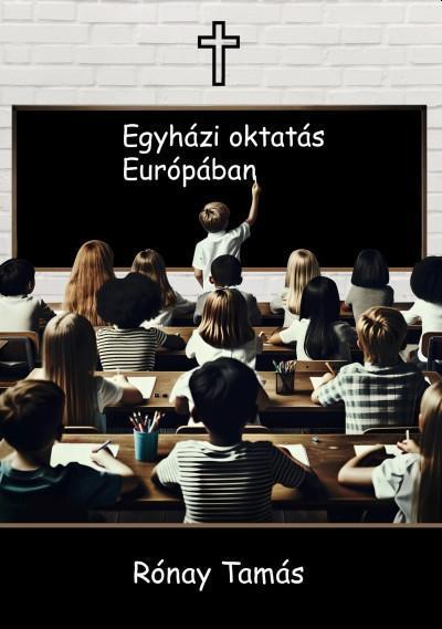 EGYHÁZI OKTATÁS EURÓPÁBAN