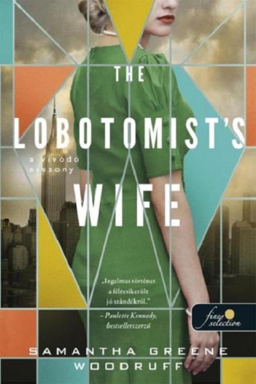 THE LOBOTOMIST\"S WIFE - A VÍVÓDÓ ASSZONY