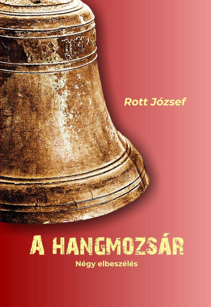 A HANGMOZSÁR - NÉGY ELBESZÉLÉS